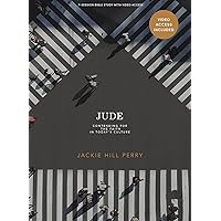Jude: Contending for the Faith in Today's Culture - Bible Study Book with Video Access Jude: Contending for the Faith in Today's Culture - Bible Study Book with Video Access Paperback
