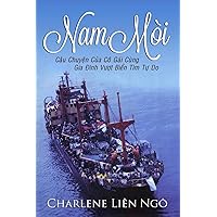 Nam Moi: Cau Chuyen Cua Co Gai Cung Gia Dinh Vuot Bien Tim Tu Do (Vietnamese Edition) Nam Moi: Cau Chuyen Cua Co Gai Cung Gia Dinh Vuot Bien Tim Tu Do (Vietnamese Edition) Paperback