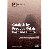 Catalysis by Precious Metals, Past and Future
