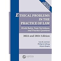 Ethical Problems in the Practice of Law: Model Rules, State Variations, and Practice Questions 2023 and 2024 Edition (Supplements) Ethical Problems in the Practice of Law: Model Rules, State Variations, and Practice Questions 2023 and 2024 Edition (Supplements) Paperback Kindle