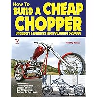 How To Build a Cheap Chopper How To Build a Cheap Chopper Paperback Kindle Hardcover