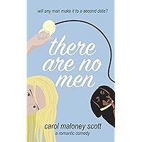 There Are No Men: Laugh out loud romantic comedy chick lit (Rom-Com on the Edge Book 2) There Are No Men: Laugh out loud romantic comedy chick lit (Rom-Com on the Edge Book 2) Kindle Audible Audiobook Paperback