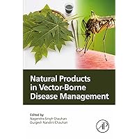 Natural Products in Vector-Borne Disease Management Natural Products in Vector-Borne Disease Management Kindle Paperback