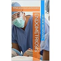 Endometriosis Endometriosis Kindle Hardcover Paperback