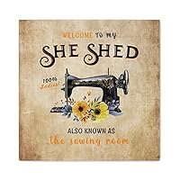 Welcome to My She Shed Also Known As The Sewing Room Wood Sign Sewing Machine Sunflower Wall Art Sign Knitting Retro Chic Wood Printed Sign For Home Bedroom Kitchen Housewarming Gift 12x12in