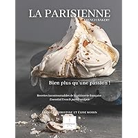 La Parisienne: Bien plus qu'une passion ! (French Edition) La Parisienne: Bien plus qu'une passion ! (French Edition) Paperback Kindle