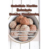 Galutinis Karsto Sokolado Bombų Kucharską (Lithuanian Edition)