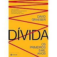 Dívida: Os primeiros 5 mil anos (Portuguese Edition) Dívida: Os primeiros 5 mil anos (Portuguese Edition) Kindle Paperback