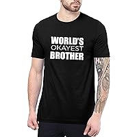 Worlds Okayest Brother Shirt - Funny Sibling Gifts for Brother Sarcastic Humorous Streetwear Men's Graphic Tees [40007014-AT] | Okyest, L
