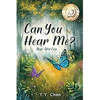 Can You Hear Me?: Hope after loss