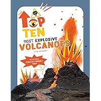 Most Explosive Volcanoes (Top Ten) Most Explosive Volcanoes (Top Ten) Hardcover