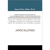 Comentario exegético al texto griego del Nuevo Testamento: Apocalipsis (Spanish Edition)