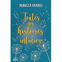 Toutes nos histoires infinies (French Edition) Toutes nos histoires infinies (French Edition) Kindle Hardcover Paperback
