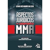 Aspectos Jurídicos do Desporto: MMA (Portuguese Edition) Aspectos Jurídicos do Desporto: MMA (Portuguese Edition) Kindle Paperback