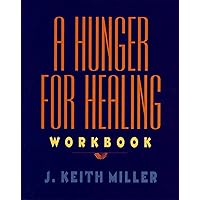 A Hunger for Healing Workbook A Hunger for Healing Workbook Paperback