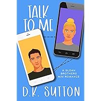 Talk to Me (Sloan Brothers Book 1) Talk to Me (Sloan Brothers Book 1) Kindle Paperback
