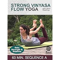 Strong Vinyasa Flow Yoga 63 min sequence A