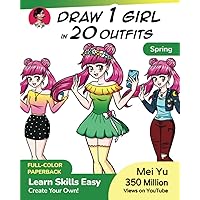 Draw 1 Girl in 20 Outfits - Spring: Learn how to make OCs for anime, comics, cartoons, & manga - Clothing, outfit, & fashion design (Draw 1 in 20) Draw 1 Girl in 20 Outfits - Spring: Learn how to make OCs for anime, comics, cartoons, & manga - Clothing, outfit, & fashion design (Draw 1 in 20) Paperback