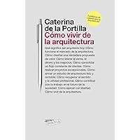 Cómo vivir de la arquitectura Cómo vivir de la arquitectura Paperback Kindle