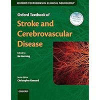 Oxford Textbook of Stroke and Cerebrovascular Disease (Oxford Textbooks in Clinical Neurology) Oxford Textbook of Stroke and Cerebrovascular Disease (Oxford Textbooks in Clinical Neurology) Hardcover