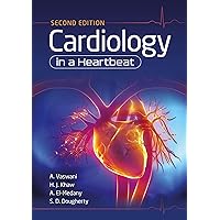 Cardiology in a Heartbeat, second edition Cardiology in a Heartbeat, second edition Kindle Paperback
