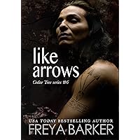 Like Arrows (Cedar Tree Series Book 6) Like Arrows (Cedar Tree Series Book 6) Kindle Audible Audiobook Paperback