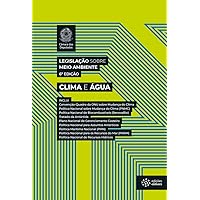Legislação sobre Meio Ambiente: Clima e Água (Portuguese Edition)