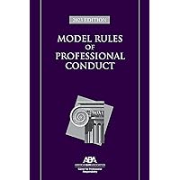 Model Rules of Professional Conduct, 2023 Edition Model Rules of Professional Conduct, 2023 Edition Paperback Kindle