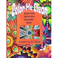 Adult Coloring Book for Women in Recovery - Alcohol, Narcotics Addiction Recovery with Affirmation Slogans and Quotes - Coloring Pages for Adult: ... Sobriety and Stress Relief for Relaxation Adult Coloring Book for Women in Recovery - Alcohol, Narcotics Addiction Recovery with Affirmation Slogans and Quotes - Coloring Pages for Adult: ... Sobriety and Stress Relief for Relaxation Paperback