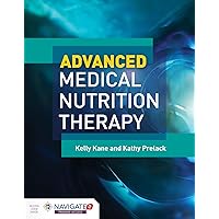 Advanced Medical Nutrition Therapy Advanced Medical Nutrition Therapy Paperback Kindle