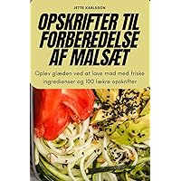 Opskrifter Til Forberedelse AF MålsÆt (Danish Edition)