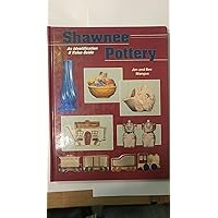 Shawnee Pottery: An Identification & Value Guide Shawnee Pottery: An Identification & Value Guide Hardcover