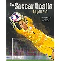 Playmakers in Sports: The Soccer Goalie – Rourke NonFiction Reader, Grades 3–9 (English and Spanish Edition) Playmakers in Sports: The Soccer Goalie – Rourke NonFiction Reader, Grades 3–9 (English and Spanish Edition) Paperback Kindle Hardcover