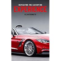 Navigating the Car-buying Experience (Navigating LIFE Book 2)