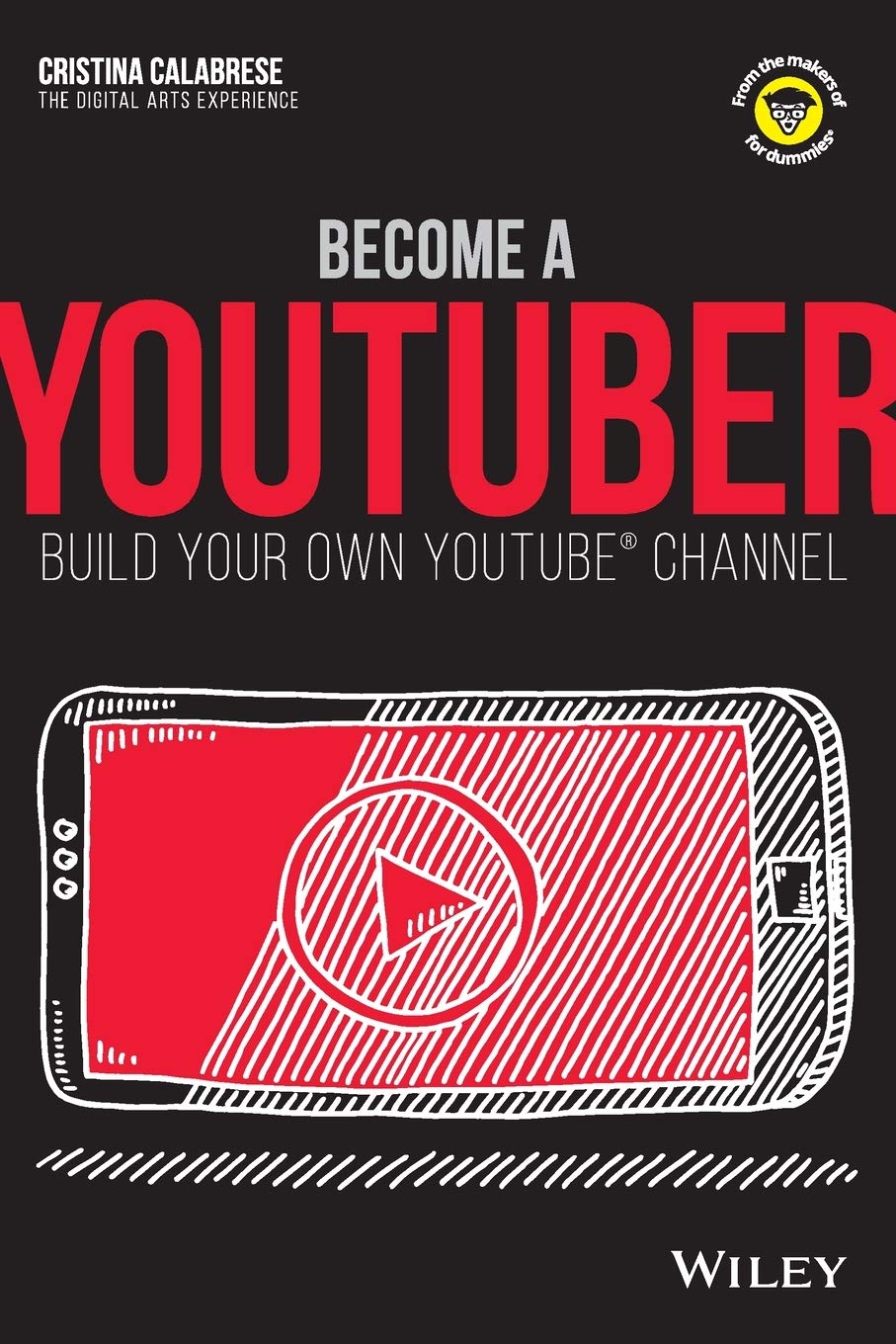 Become a YouTuber: Build Your Own YouTube Channel (Dummies Junior)