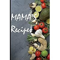 Mama's recipes: chefs journal