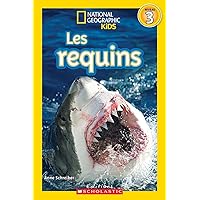 National Geographic Kids: Les Requins (Niveau 3) (French Edition)