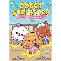 Doggy Superstar: A Dog's Guide To Living Your Best Life (Pups On The Pier) Doggy Superstar: A Dog's Guide To Living Your Best Life (Pups On The Pier) Paperback