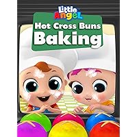 Hot Cross Buns Baking - Little Angel