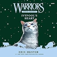 Warriors Super Edition: Ivypool’s Heart: Warriors Super Edition, Book 17 Warriors Super Edition: Ivypool’s Heart: Warriors Super Edition, Book 17 Hardcover Kindle Audible Audiobook Audio CD