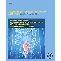 Drug Resistance in Colorectal Cancer: Molecular Mechanisms and Therapeutic Strategies (ISSN Book 11) Drug Resistance in Colorectal Cancer: Molecular Mechanisms and Therapeutic Strategies (ISSN Book 11) Kindle Hardcover