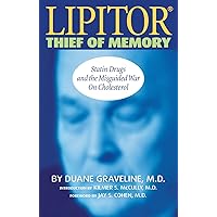 Lipitor® Thief of Memory Lipitor® Thief of Memory Kindle Paperback