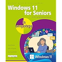 Windows 11 for Seniors in easy steps Windows 11 for Seniors in easy steps Paperback Kindle