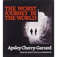The Worst Journey in the World The Worst Journey in the World Audible Audiobook Kindle Paperback Hardcover Audio CD