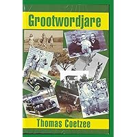 Grootwordjare (Afrikaans Edition) Grootwordjare (Afrikaans Edition) Kindle Paperback