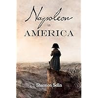 Napoleon in America Napoleon in America Paperback Kindle Hardcover