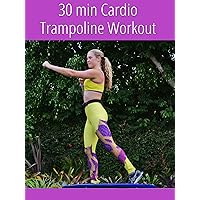 30 min Full Body Cardio Trampoline Workout