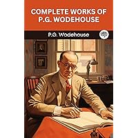 Complete Works of P.G. Wodehouse (Grapevine Press) Complete Works of P.G. Wodehouse (Grapevine Press) Kindle