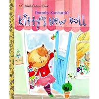 Kitty's New Doll (Little Golden Book) Kitty's New Doll (Little Golden Book) Hardcover Kindle