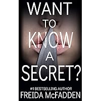 Want to Know a Secret?: A gripping psychological thriller with a twist you won't see coming Want to Know a Secret?: A gripping psychological thriller with a twist you won't see coming Kindle Audible Audiobook Paperback